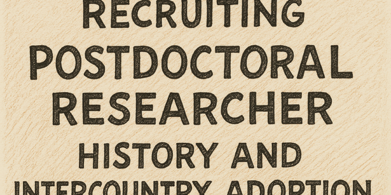 Recrutement d’un·e Post-Doctorant·e MSCA 2025 sur l’Adoption